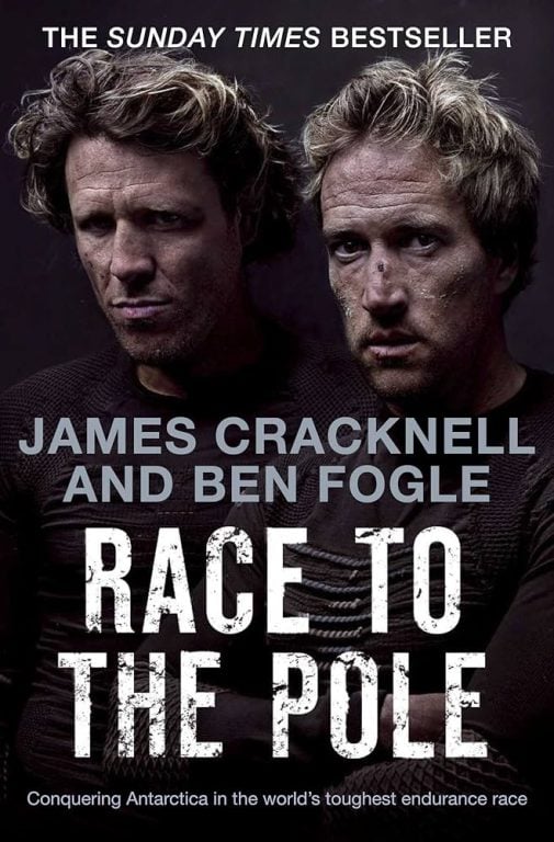 Race to the Pole Conquering Antarctica by Ben Fogle and James Cracknell book cover
