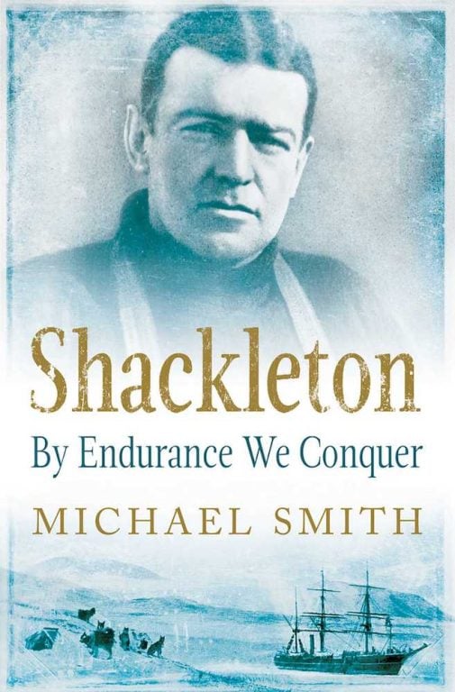 Shackleton by Endurance We Conquer by Michael Smith book cover
